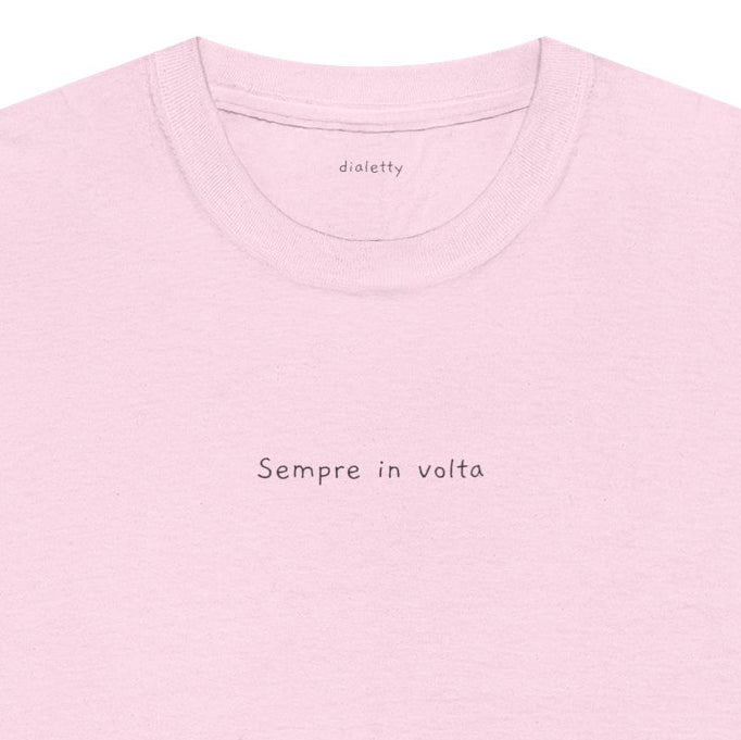 Sempre in volta – T-Shirt unisex