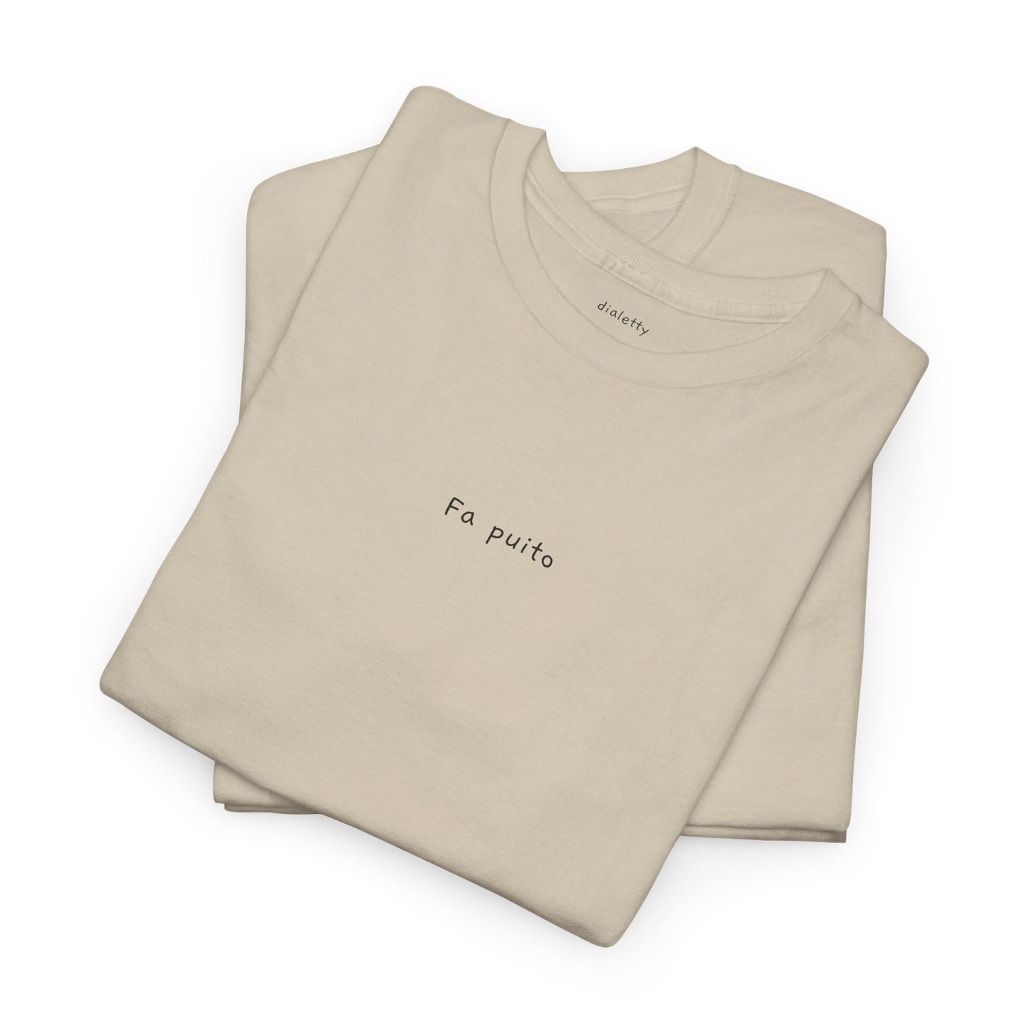 Fa puito – T-Shirt unisex
