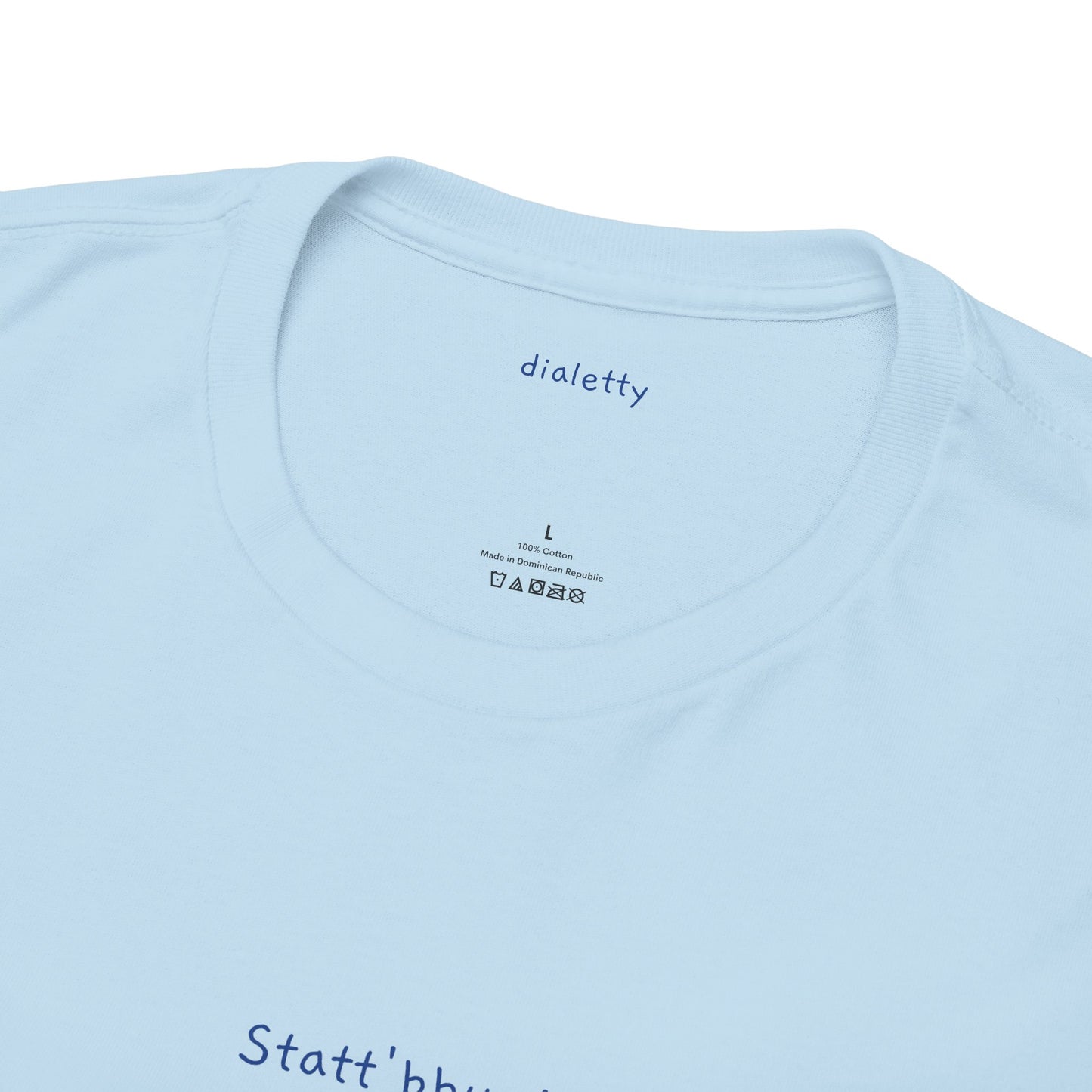 Statt'bbun! – T-Shirt unisex