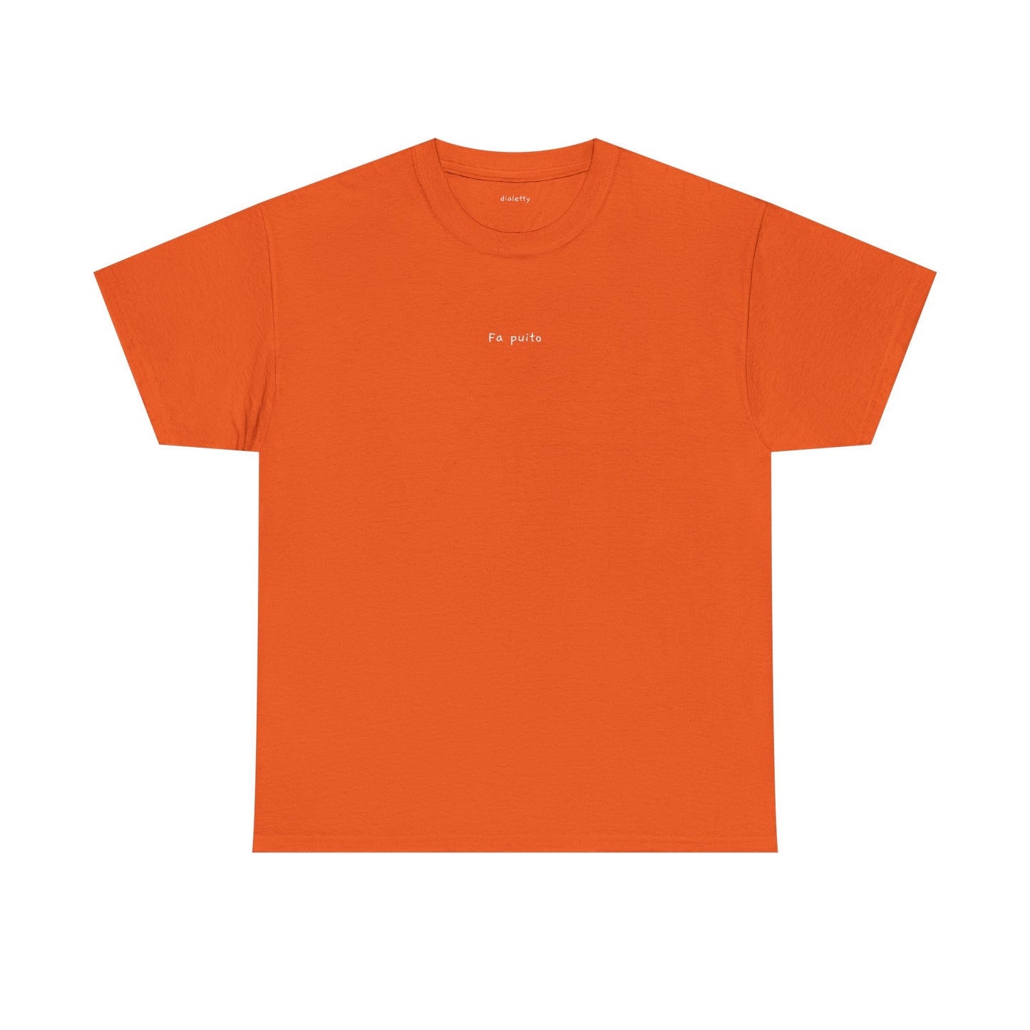 Fa puito – T-Shirt unisex