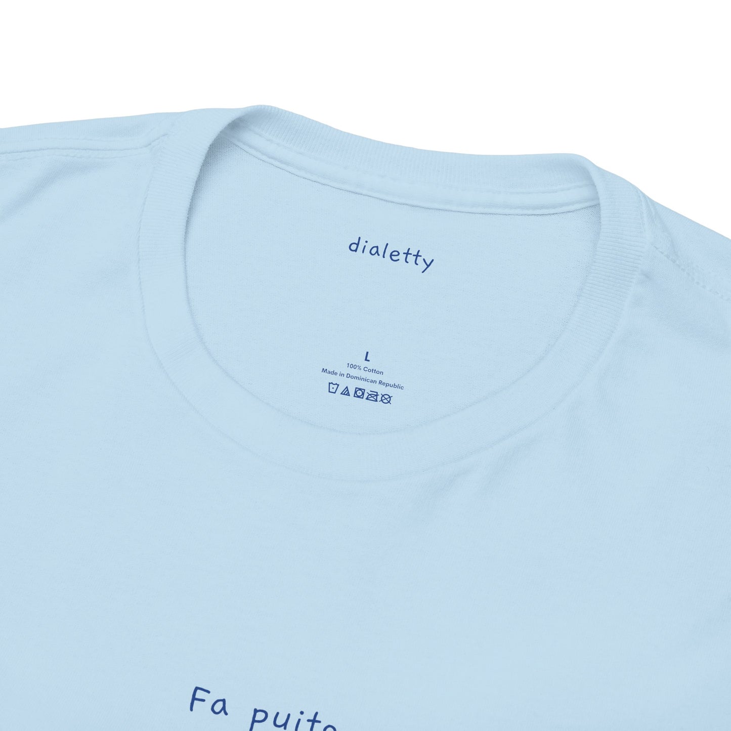 Fa puito – T-Shirt unisex