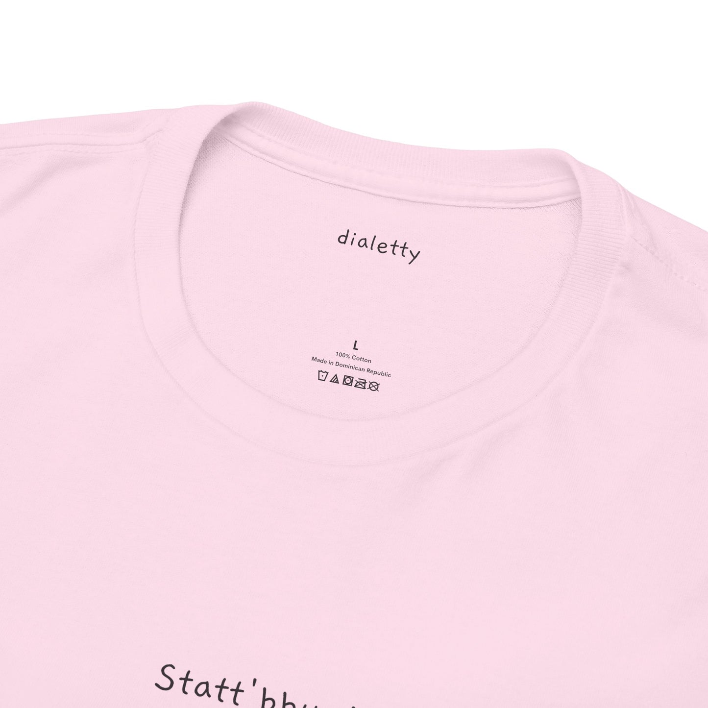 Statt'bbun! – T-Shirt unisex