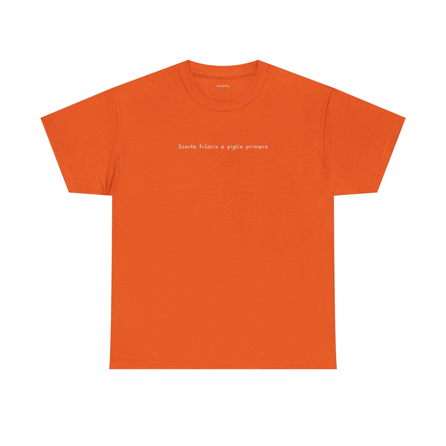 Scarta frùscio e piglia primera – T-Shirt unisex