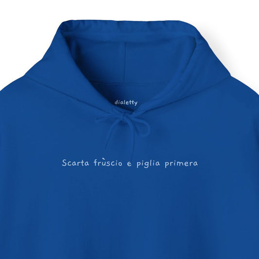 Scarta frùscio e piglia primera  – Felpa unisex