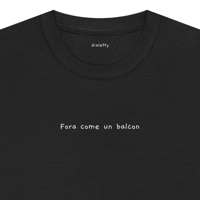 Fora come un balcon – T-Shirt unisex