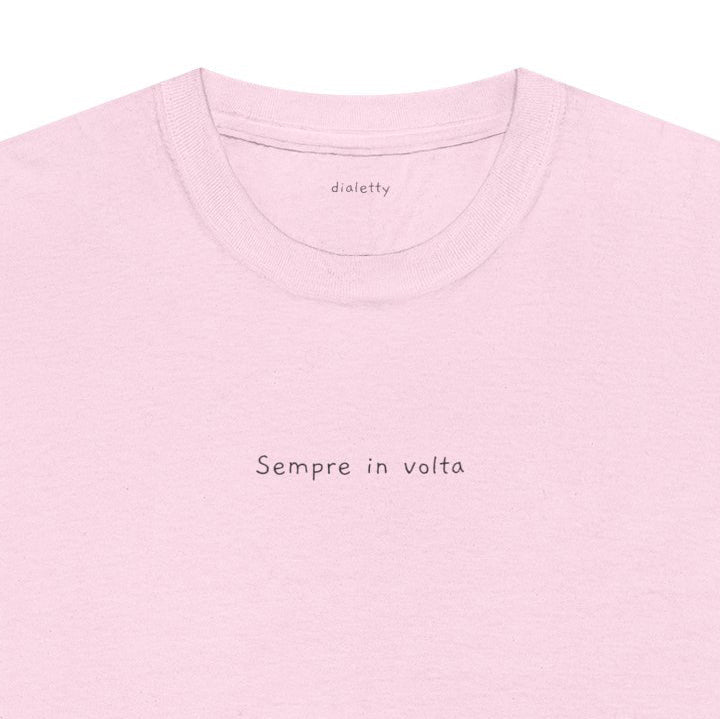 T-shirt Dialetty Sempre in volta in dialetto veneto