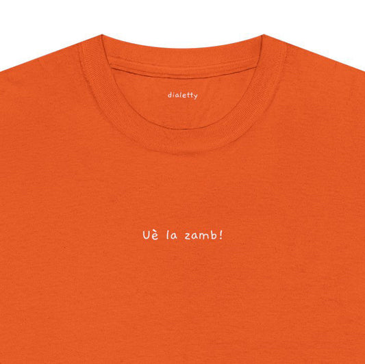 T-shirt Dialetty Uè la zamb in dialetto pugliese
