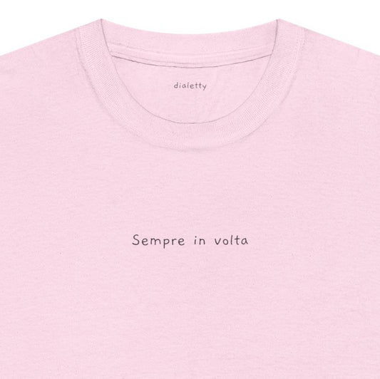 Sempre in volta – T-Shirt unisex