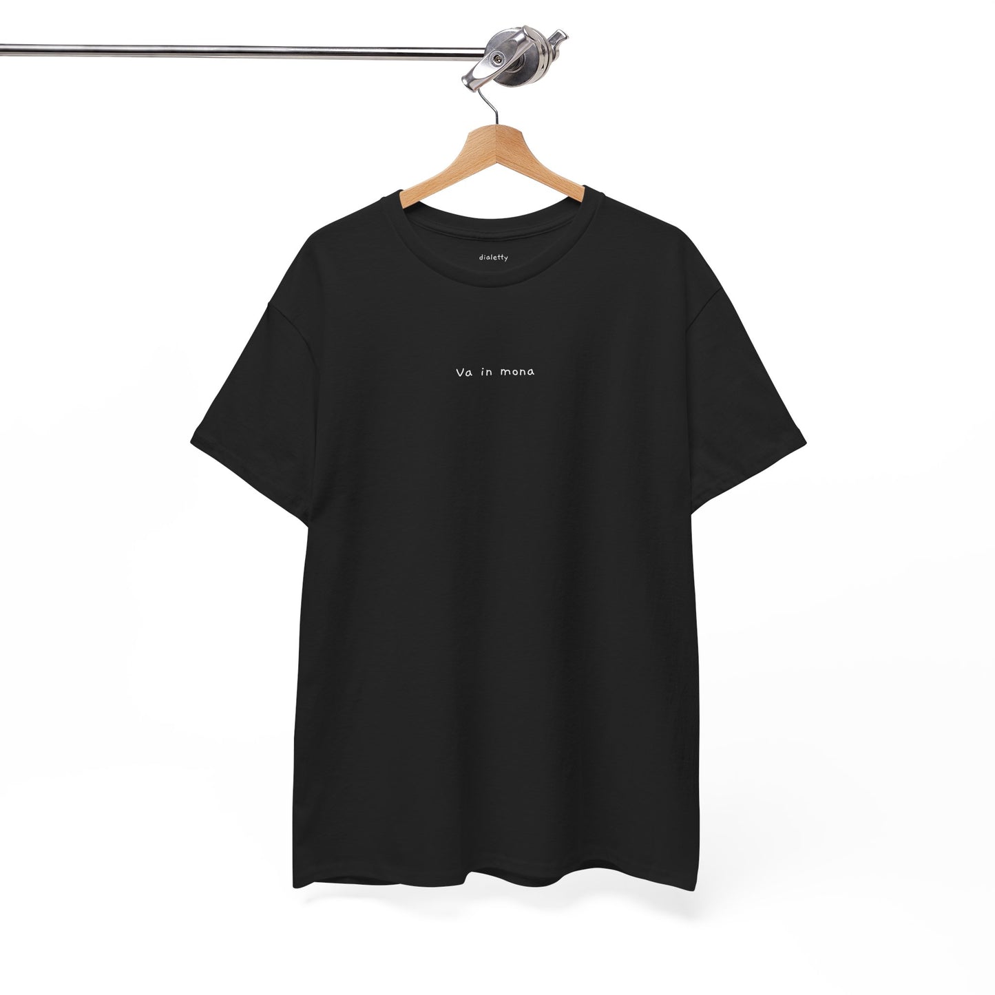 Va in mona – T-Shirt unisex