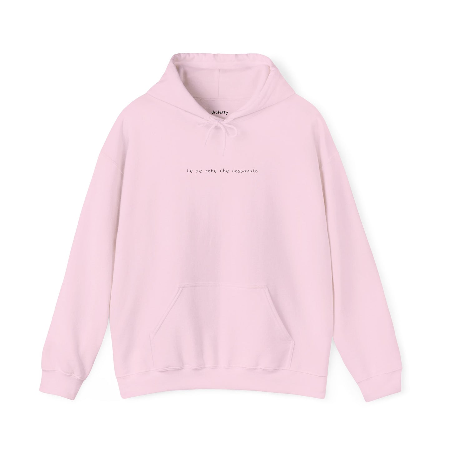 Le xe robe che cossavutto  – Felpa unisex con capuccio