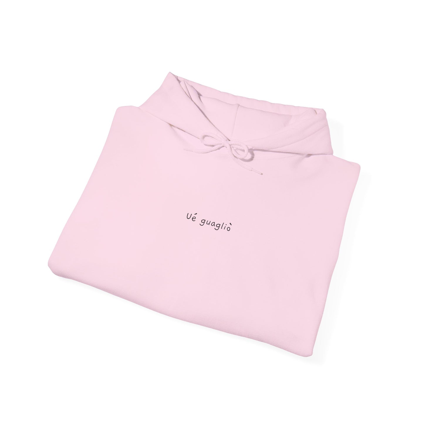 Ué guagliò  – Felpa unisex