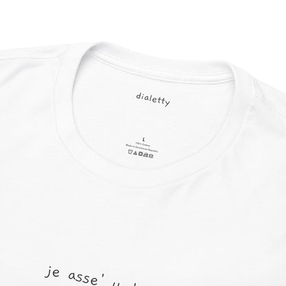 je asse' u dann – T-Shirt unisex