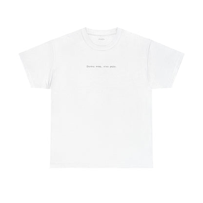 Dormo mae, vivo pezo – T-Shirt unisex