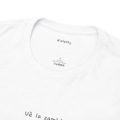 Uè la zamb! – T-Shirt unisex