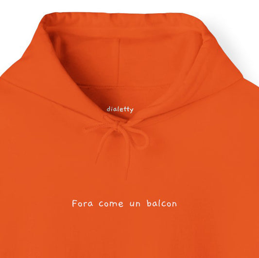 Fora come un balcon – Felpa unisex con cappuccio