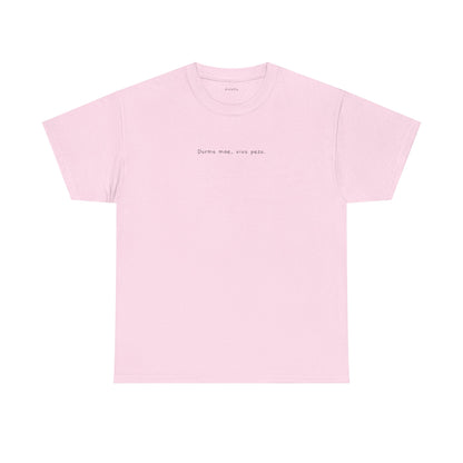 Dormo mae, vivo pezo – T-Shirt unisex