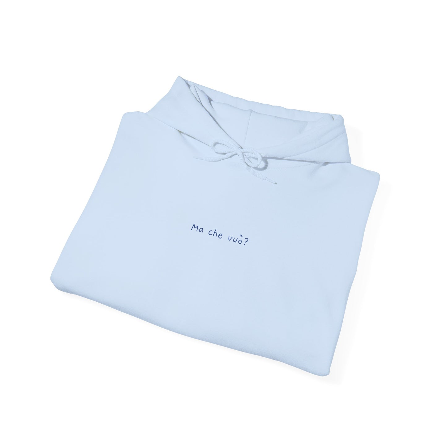Ma che vuò?  – Felpa unisex
