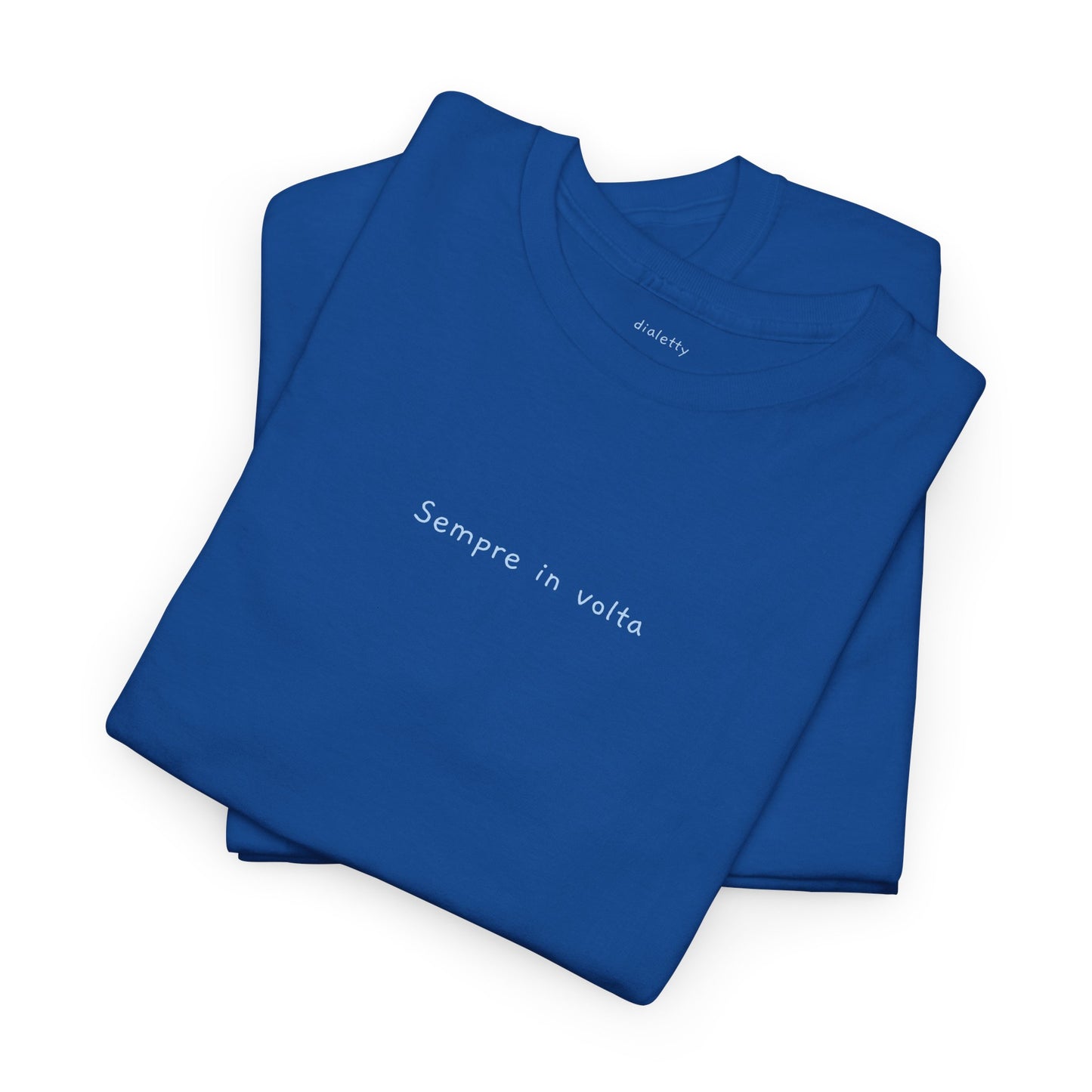 Sempre in volta – T-Shirt unisex