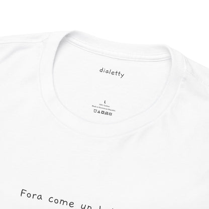 Fora come un balcon – T-Shirt unisex