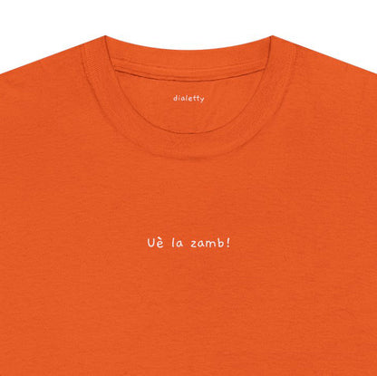 Uè la zamb! – T-Shirt unisex