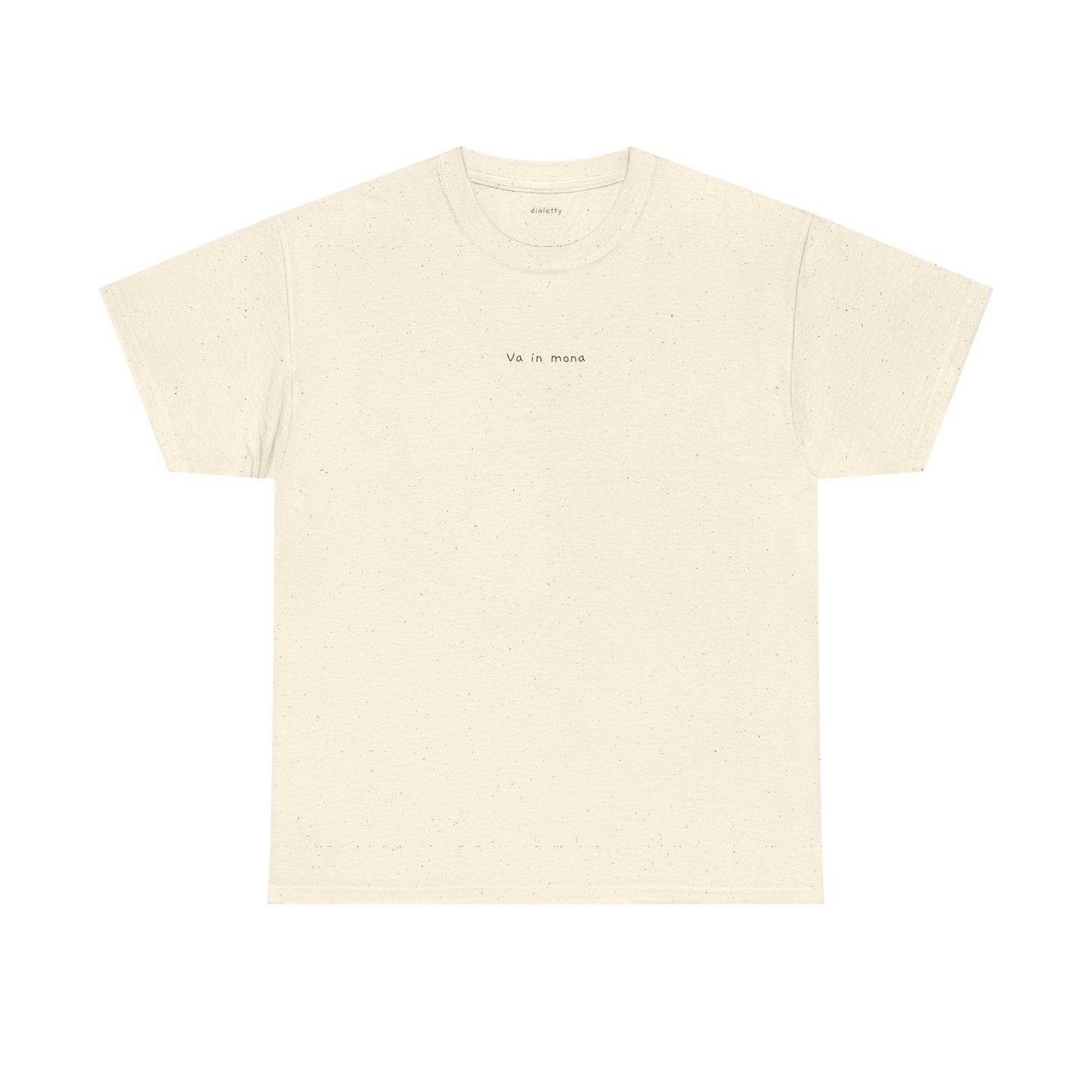 Va in mona – T-Shirt unisex