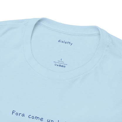 Fora come un balcon – T-Shirt unisex