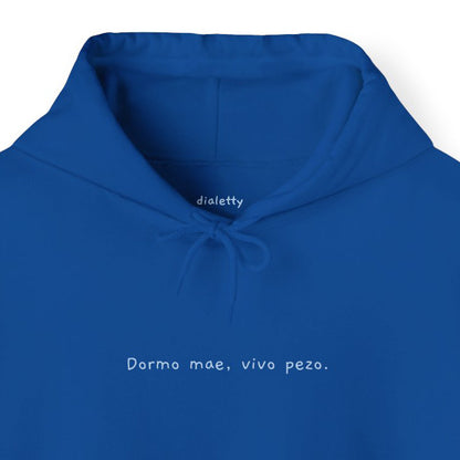 Dormo mae, vivo pezo – Felpa unisex