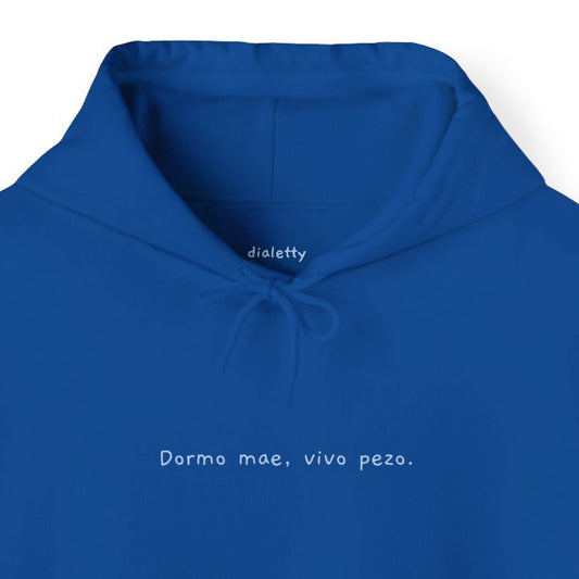Dormo mae, vivo pezo – Felpa unisex