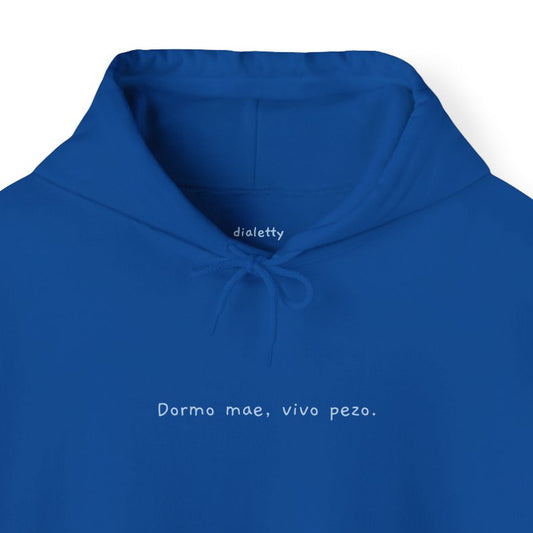 Dormo mae, vivo pezo – Felpa unisex