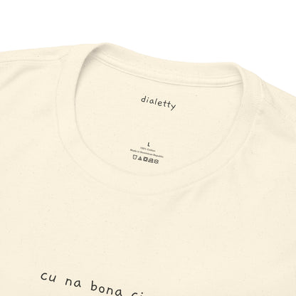 Cu na bona ciorta – T-Shirt unisex