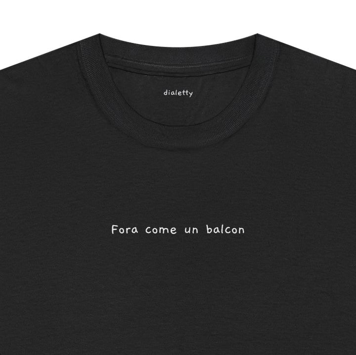 Fora come un balcon – T-Shirt unisex